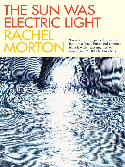 Title details for The Sun Was Electric Light by Rachel Morton - Available